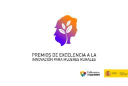 XVII edición de los Premios de Excelencia a la Innovación para Mujeres Rurales