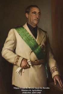 Miguel Primo de Rivera y Sáez de Heredia. Ministro de Agricultura (19-05-1941 a 20-07-1945). Pintor: Enrique Segura Iglesias (Sevilla 1906-Madrid...