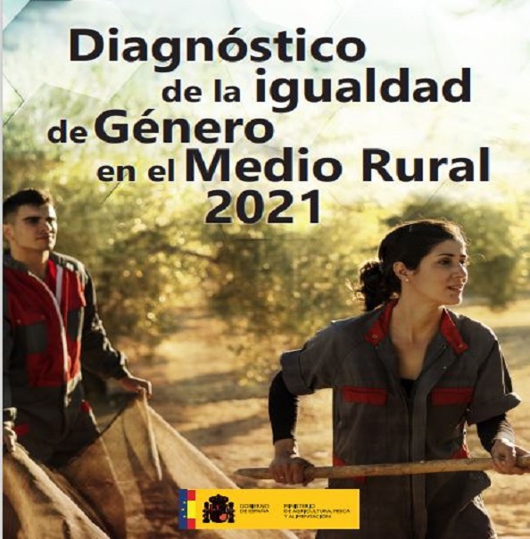 Diagnóstico de la igualdad de Género en el Medio Rural 2021.