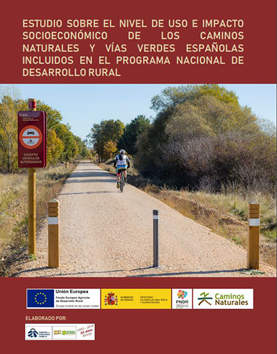Estudio sobre el Impacto Socioeconómico de los Caminos Naturales y Vías Verdes de España en el Programa Nacional de Desarrollo Rural 