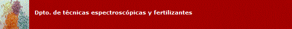 Logo Dpto. Técnicas Espectroscópicas y Fertilizantes
