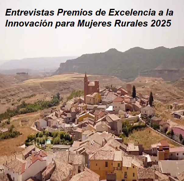 Entrevistas Premios de Excelencia a la Innovación para Mujeres Rurales 2025.