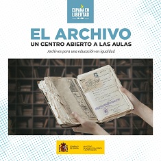 El archivo: un centro abierto a las aulas