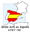 Brote AHS en España 1987-90