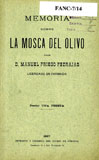 Memoria sobre la mosca del olivo / por Manuel Priego Pedrajas. -- [Córdoba] : imprenta y librería del Diario de Códoba, 1897