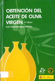 Obtención del aceite de oliva virgen / Luis Civantos López-Villalta. -- 3ª ed.. -- Madrid : Editorial Agrícola Española : Ministerio de Agricultura y Pesca, Alimentación y Medio Ambiente, D.L. 2008