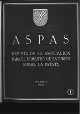 ASPAS : revista de la Asociación para el Fomento de Estudios sobre la Patata. -- Madrid : La Asociación, 1951-1968