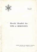 Marché International des vins et spiritueux / Centre Francais du Commerce Exterieur. — Paris : C.F.C.E., 1972-1996