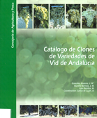 Catálogo de clones de variedades de vid en Andalucía / autores, J.Mª González Moreno, J.M. Bustillo Barroso, M. Lara Benítez ; coordinación, A. García de Luján. -- Sevilla : Consejería de Agricultura y Pesca, D.L. 2004