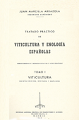 Tratado práctico de viticultura y enología españolas / por Juan Marcilla Arrazola. -- Madrid : Sociedad Anónima Española de Traductores y Autores, 1967-1968