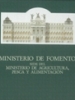 Portada del libro Ministerio de Fomento : sede del Minsiterio de Agricultura, Pesca y Alimentación

